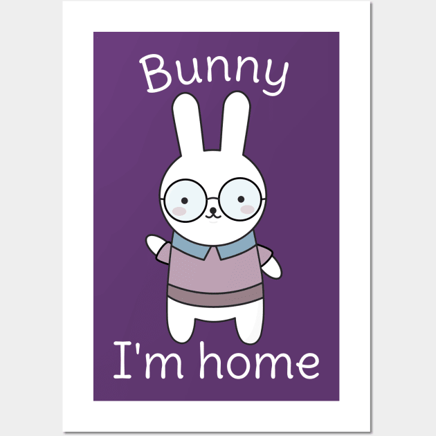 Funny Bunny Rabbit Pun T-Shirt Wall Art by happinessinatee